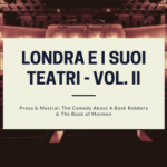 Londra e i suoi Teatri - Volume II